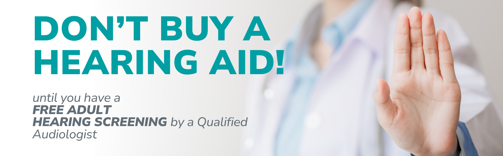 Don’t Buy a Hearing Aid Until You’ve Had a Free Adult Hearing Screening